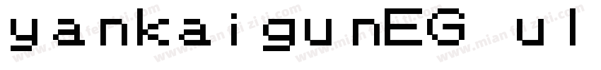 yankaigunEG ultra GB字体转换